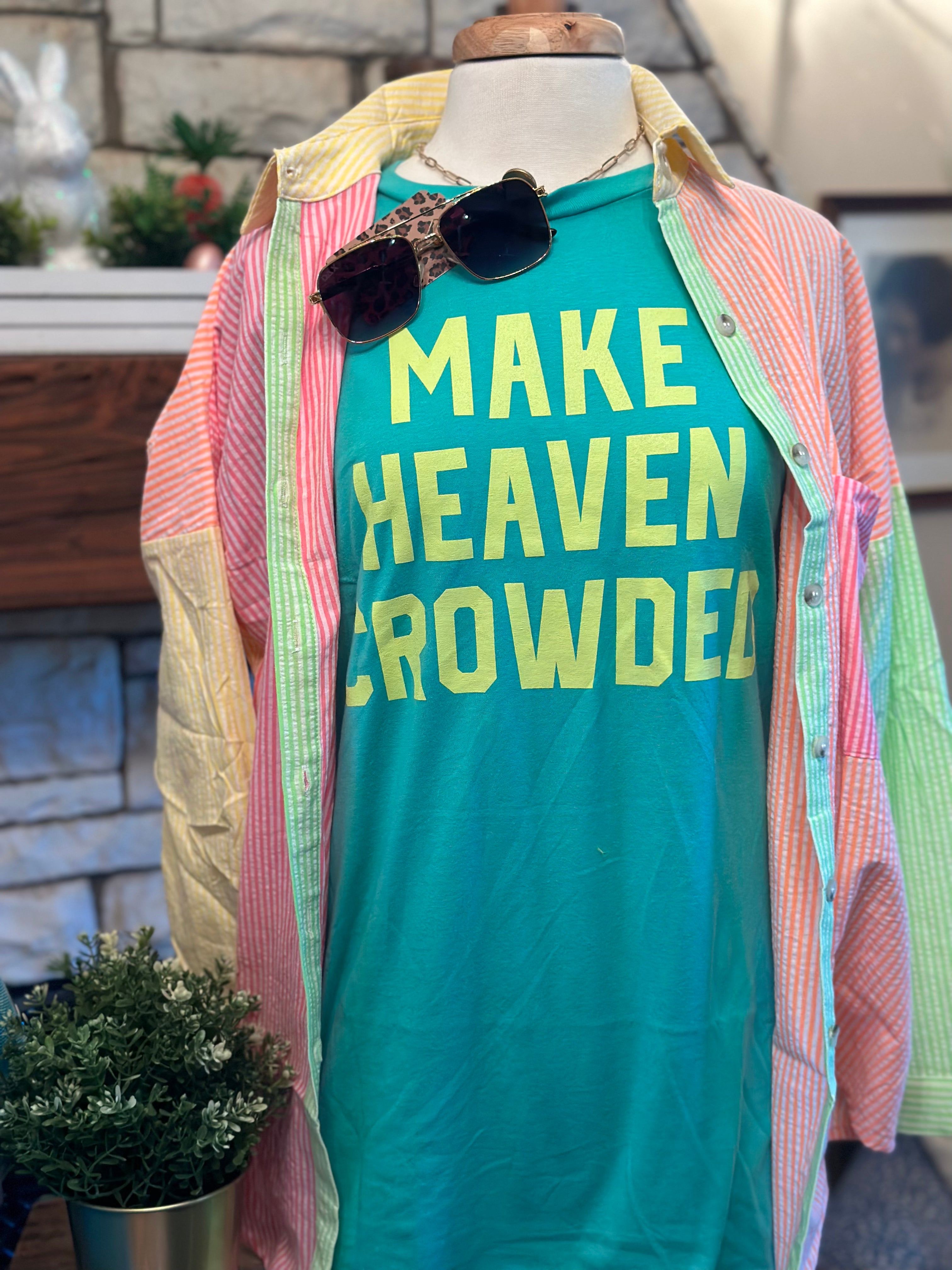 Make Heaven Crowded T-Shirt