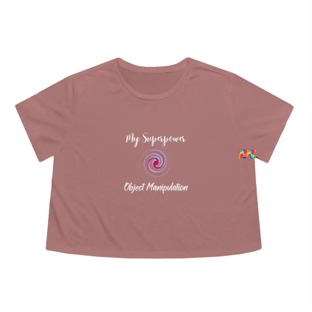 My Superpower Object Manipulation Flowy Crop T-Shirt